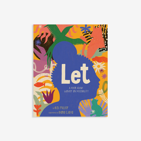 Let: A Poem About Wonder and Possibility