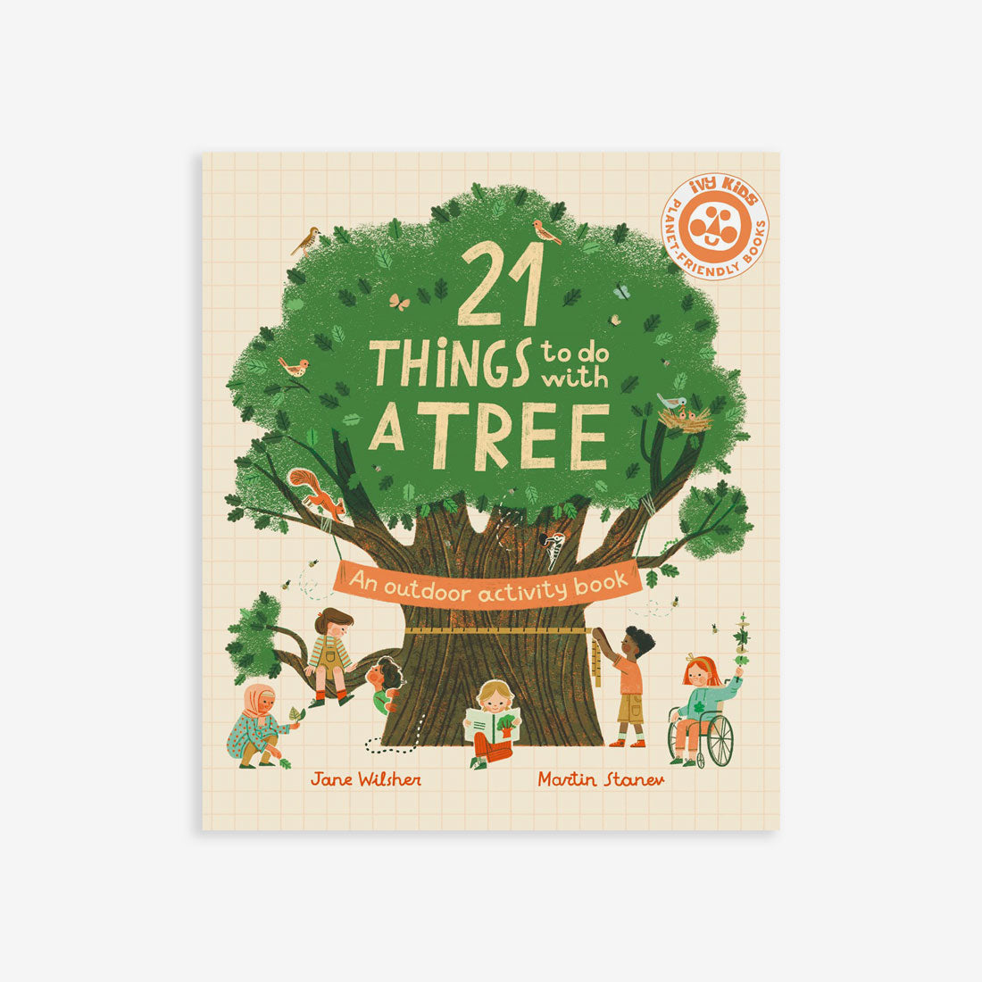 21 Things to Do With a Tree: An Outdoor Activity Book